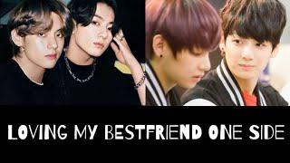 Oneside love my bestfriend taekook ff oneshot #taekook #ff