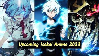 All Upcoming Isekai Anime in 2023 & Beyond