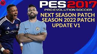 PES 2017 - NEXT SEASON PATCH 2022 FULL PATCH V1