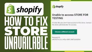 Why is My Shopify Store Unavailable and How to Fix it 2024