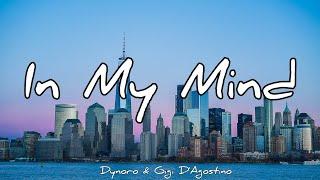 In My Mind - Dynoro & Gigi DAgostino  Lyrics 1 hour