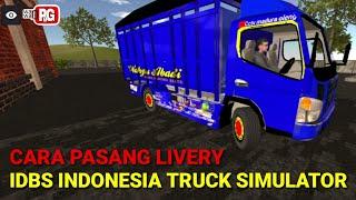 CARA PASANG LIVERY IDBS INDONESIA TRUCK SIMULATOR