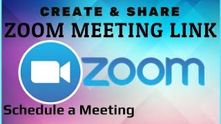 How To Create Zoom Meeting Link  Schedule a Meeting  Share Meeting Link to Join