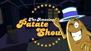 La Patate officielle - The Amazing Patate Show