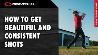 How to Get Beautiful and Consistent Shots - Todd Graves