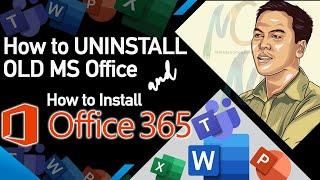 How to Uninstall OLD ms Office  Install O365 latest version