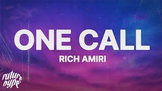 Rich Amiri - One Call Lyrics