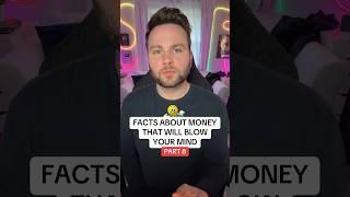 Facts About Money That Will Blow Your Mind - Part 8 #shorts