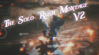 The Solo Rush Montage V2   Sixthells-Tamashi  @Sixthells666@SoloRush03
