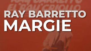 Ray Barretto - Margie Audio Oficial