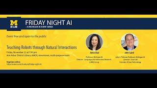 Friday Night AI Teaching Robots Through Natural Interactions