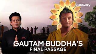 The Final Journey of Gautam Buddha  Manoj Bajpayee  Discovery Channel India