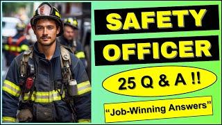 25 Essential Safety Officer Interview Questions and Answers 2024