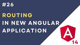 #26 Routing in New Angular Application  Create Angular Application with Routing