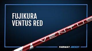 Fujikura Ventus Red Shaft Review - Fairway Jockey  DJ Lantz