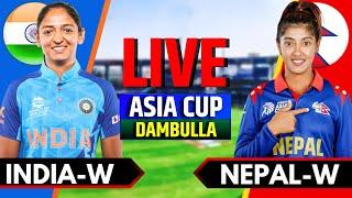 India Women vs Nepal Women Live  Live Cricket Match Today  Womens Asia Cup 2024  Nepal Batting