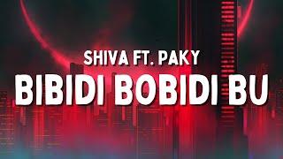 Shiva ft. Paky - Bibidi Bobidi Bu TestoLyrics