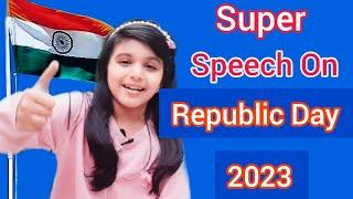 Republic Day Speech in English 2023Speech on Republic Day  Decber 26 Speech Republic Day 2023