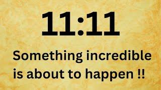 ️1111 Something incredible is about to happen.. Open this now 