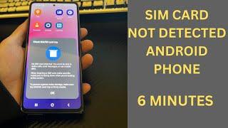 Learn How to Fix No SIM card Detected on Android Phone In 6 Minutes