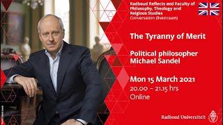 The Tyranny of Merit  Michael Sandel political philosopher conversation