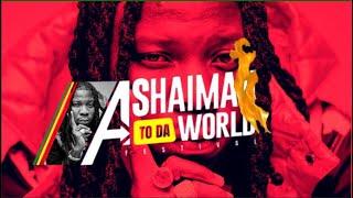 ASHAIMAN TO DA WORLD 2022