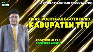 Orasi Politik Anggota DPRD Kabupaten TTU Dalam Momentum Syukuran Rakyat