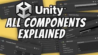 134 Unity Components EXPLAINED in Less than 30 Minutes