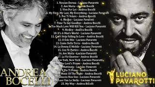 Andrea BocelliLuciano Pavarotti Greatest Hits - Andrea Bocelli Luciano Pavarotti Playlist 2020