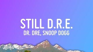 Dr. Dre - Still D.R.E. Lyrics ft. Snoop Dogg