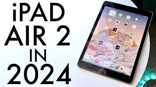 iPad Air 2 In 2024 Still Worth It? Review