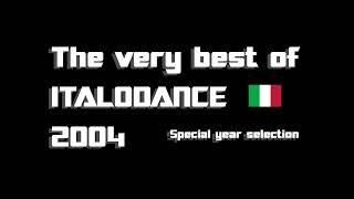 The very best of ITALODANCE 2004
