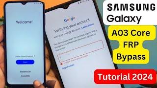 Samsung Galaxy A03 Core FRP Bypass Tutorial 2024  How to Unlock Samsung After Factory Reset