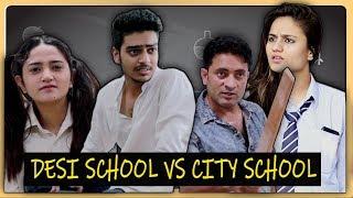 DESI SCHOOL vs CITY SCHOOL ft. I am Desi World  Rachit Rojha