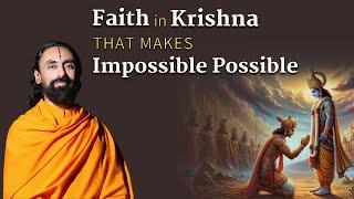 Miracles of Faith in Krishna that Makes Impossible Possible - Janmashtami 2024  Swami Mukundananda