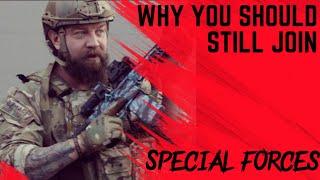Why you should still join SPECIAL FORCES  Green Beret