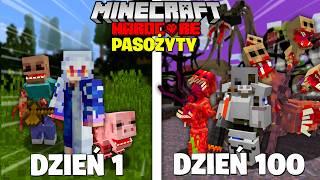 100 DNI PODCZAS APOKALIPSY PASOŻYTÓW w MINECRAFT HARDCORE