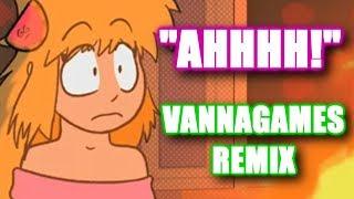 AHHHH - VannaGames REMIX - VannaGames Song by WEAKLYTUNE - Instrumental by PIKASONIC