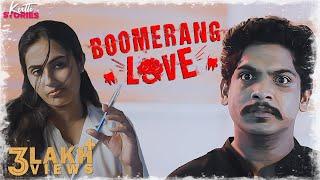 Boomerang Love  Malayalam Short Film  Kutti Stories