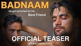 Badnaam I Tarnished I Film I Official Teaser