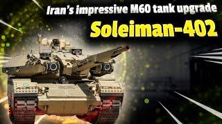 Soleiman-402 M60 Tank upgrade of Iran