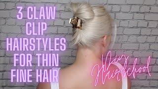 Trendy Claw Clip Hairstyles for ThinFine Hair Easy Tutorial
