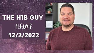 THE H1B GUY NEWS 1222022 Immigration Reform Solutions EAGLE Act Next Week November Jobs Report
