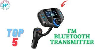 Top 5 Best fm bluetooth transmitter for car 2023