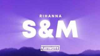 Rihanna - S&M Lyrics