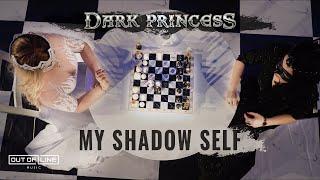 Dark Princess - My Shadow Self Official Music Video