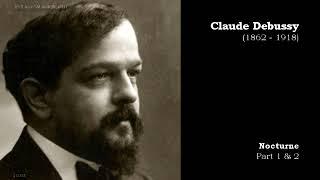 Claude Debussy  Nocturne Part 1& 2 @ClassicalAmberLight Epic Music