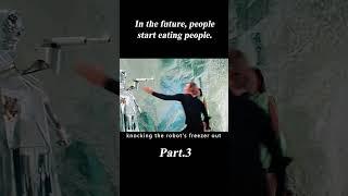 In the Future People Start Eating People.33