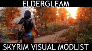 The Beauty of Eldergleam - Skyrim 1500+ Visual Modlist