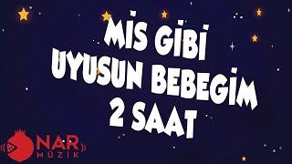 MİS GİBİ UYUSUN BEBEĞİM NİNNİSİ  2 SAAT NİNNİ